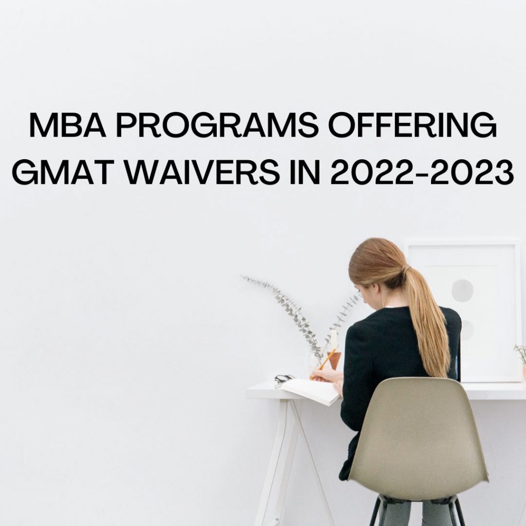 MBA Programs Offering GMAT Waivers in 2022-2023